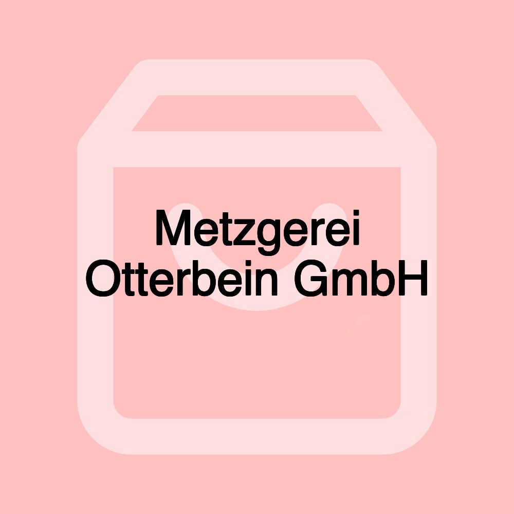 Metzgerei Otterbein GmbH