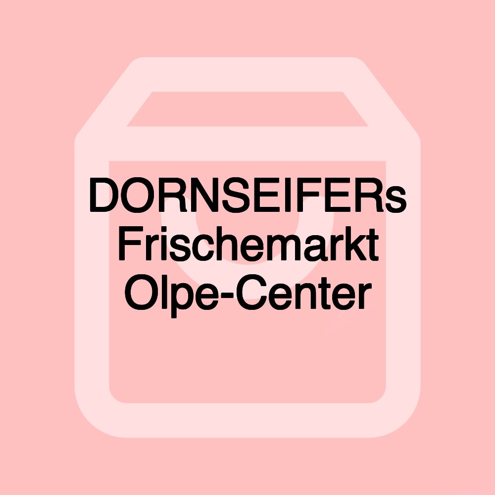 DORNSEIFERs Frischemarkt Olpe-Center