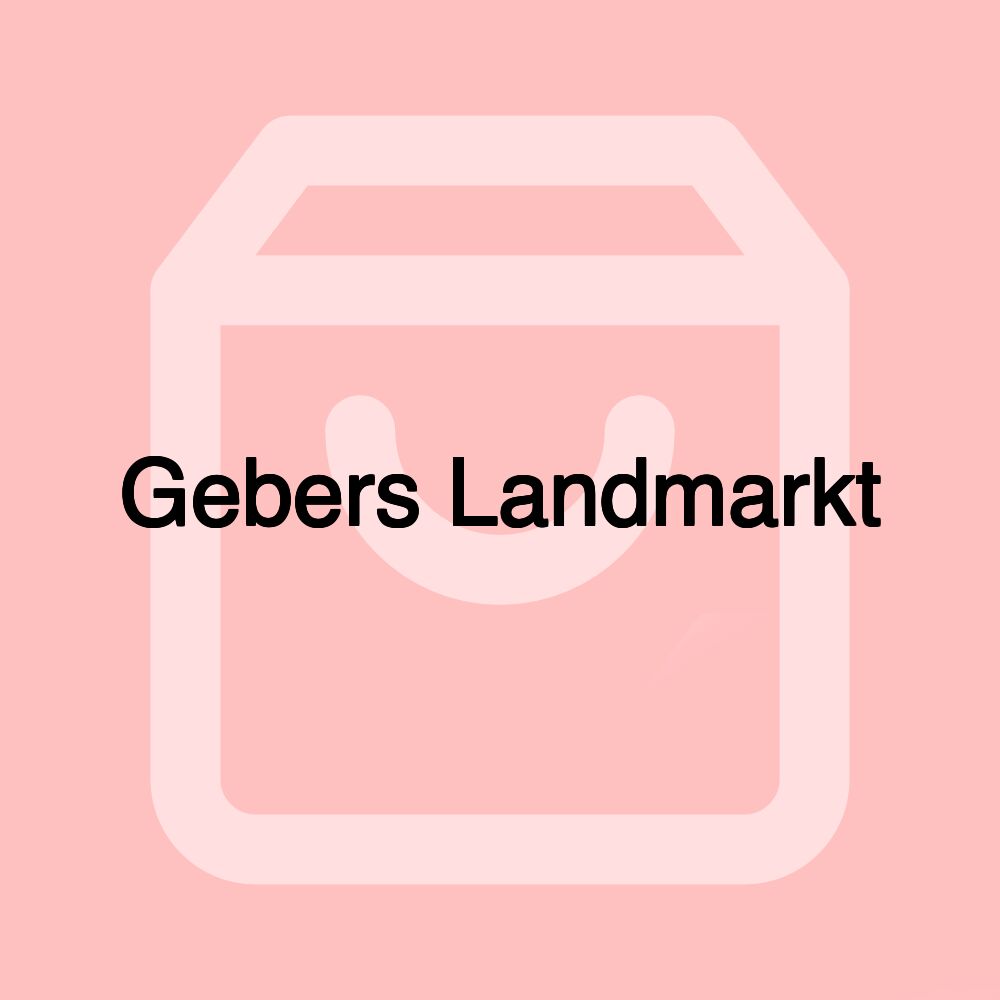 Gebers Landmarkt