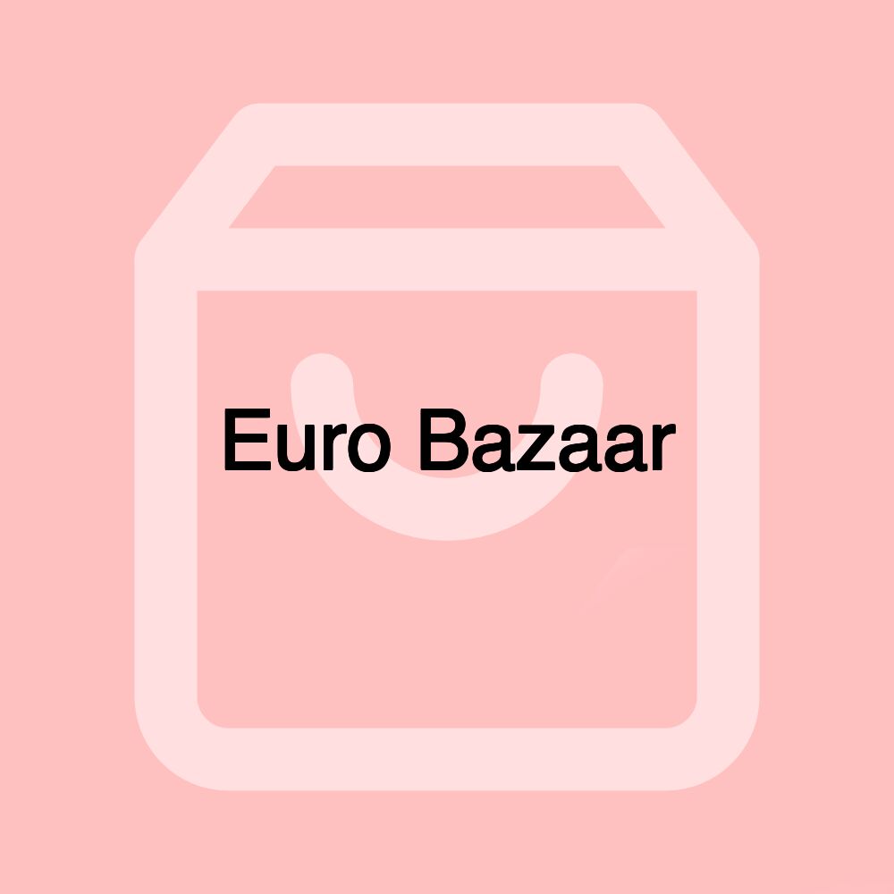 Euro Bazaar