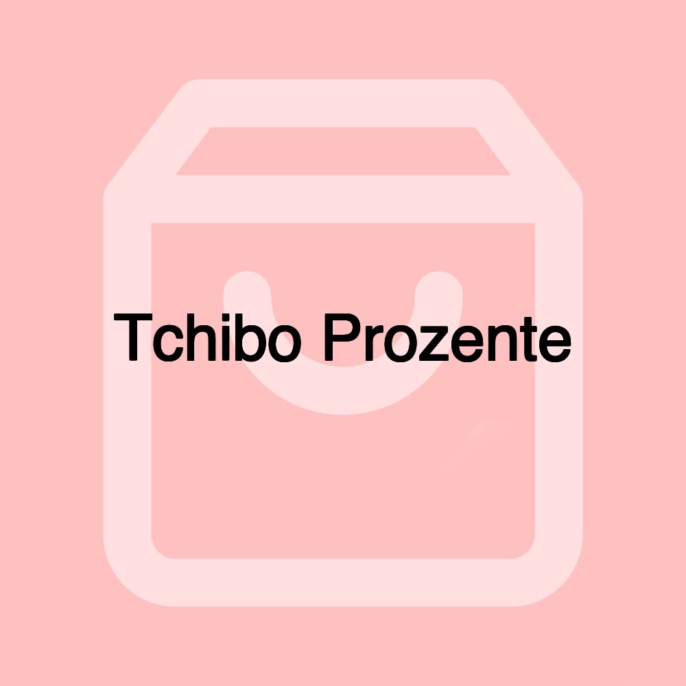 Tchibo Prozente