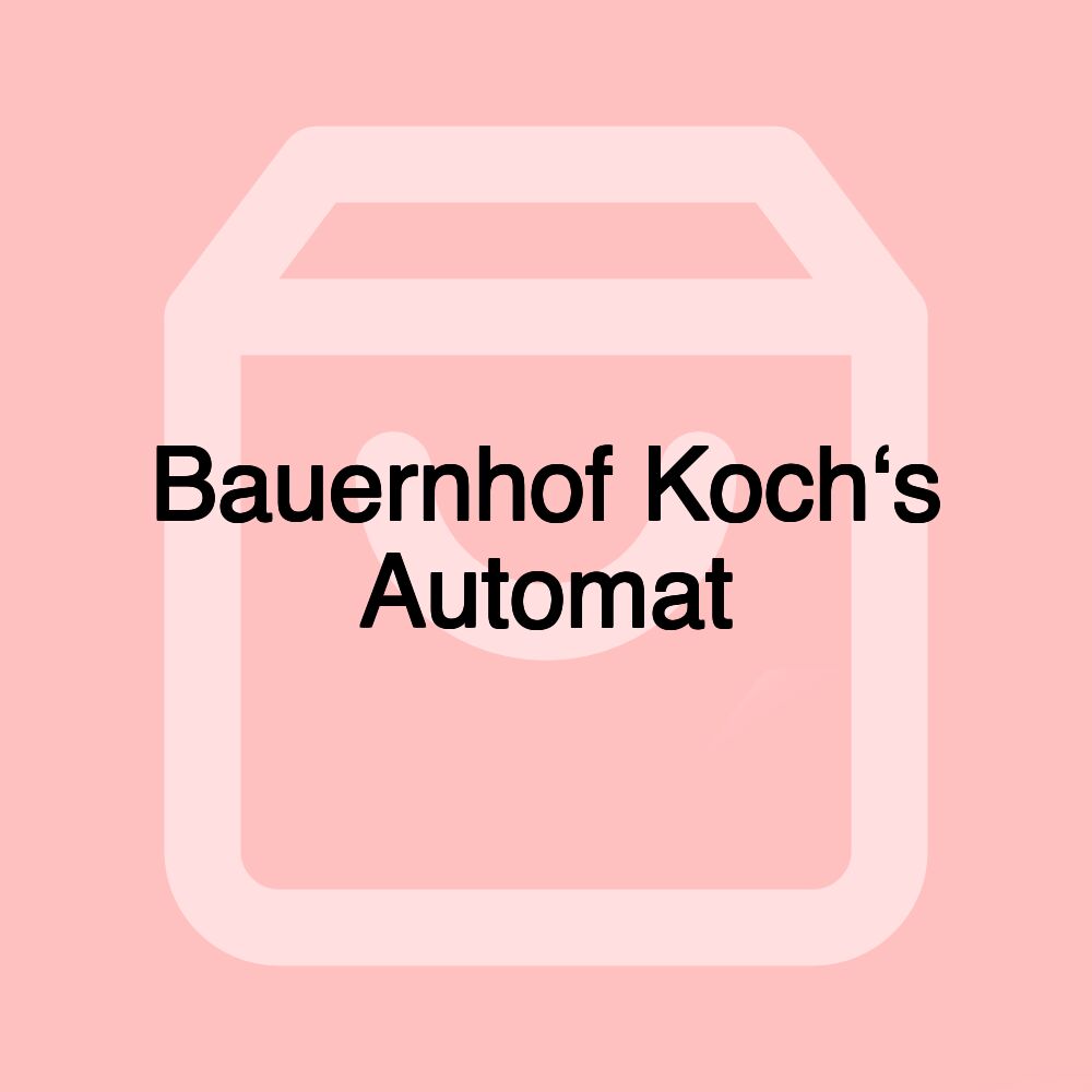 Bauernhof Koch‘s Automat