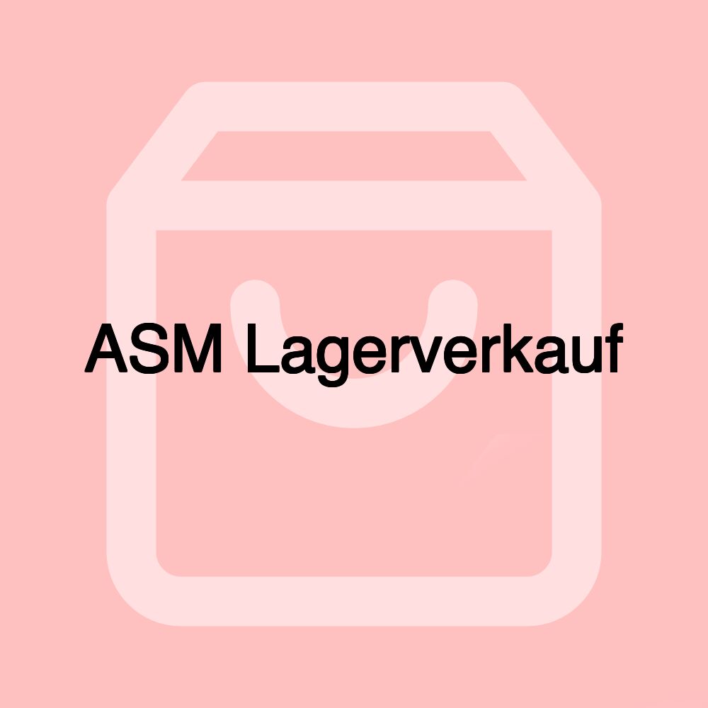 ASM Lagerverkauf
