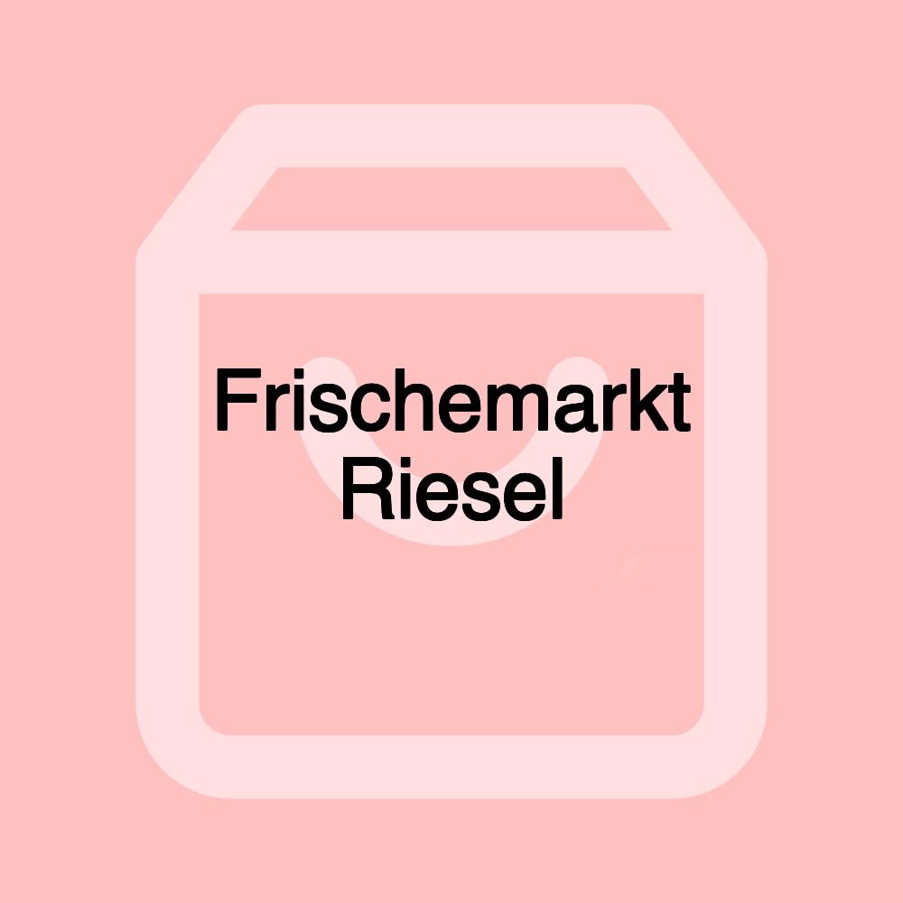 Frischemarkt Riesel
