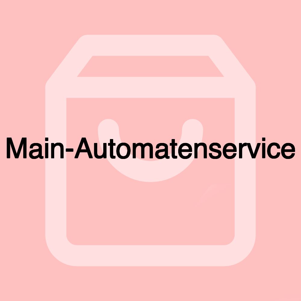 Main-Automatenservice