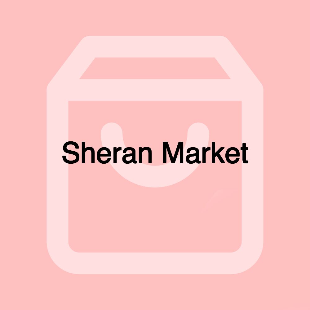 Sheran Market Sheran Market