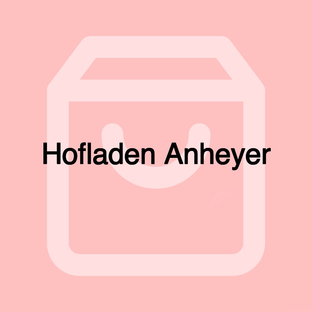 Hofladen Anheyer