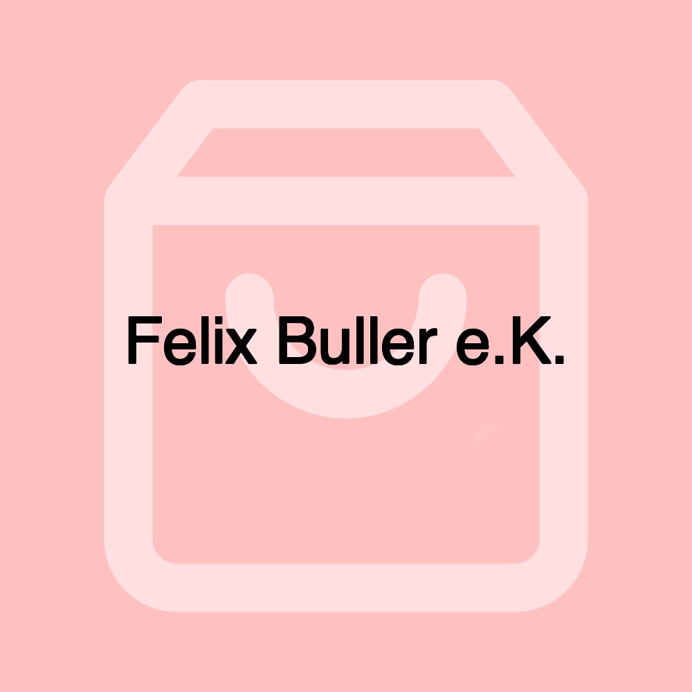Felix Buller e.K.