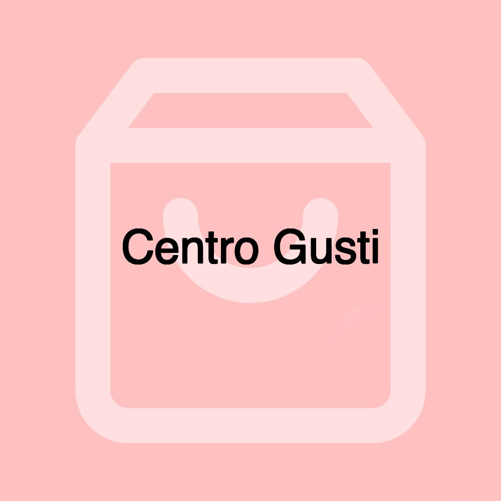 Centro Gusti