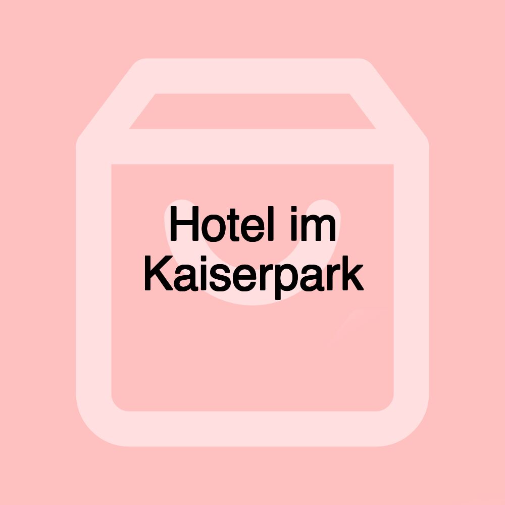 Hotel im Kaiserpark
