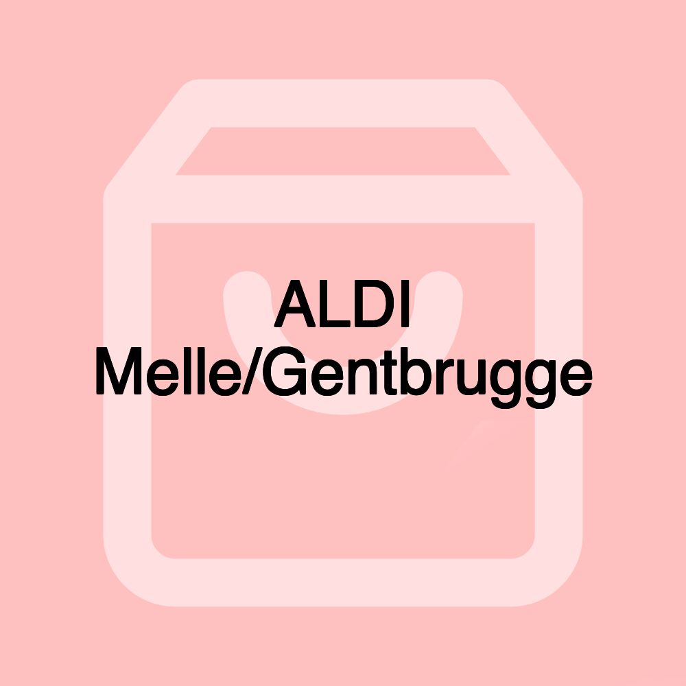 ALDI Melle/Gentbrugge ALDI Melle/Gentbrugge