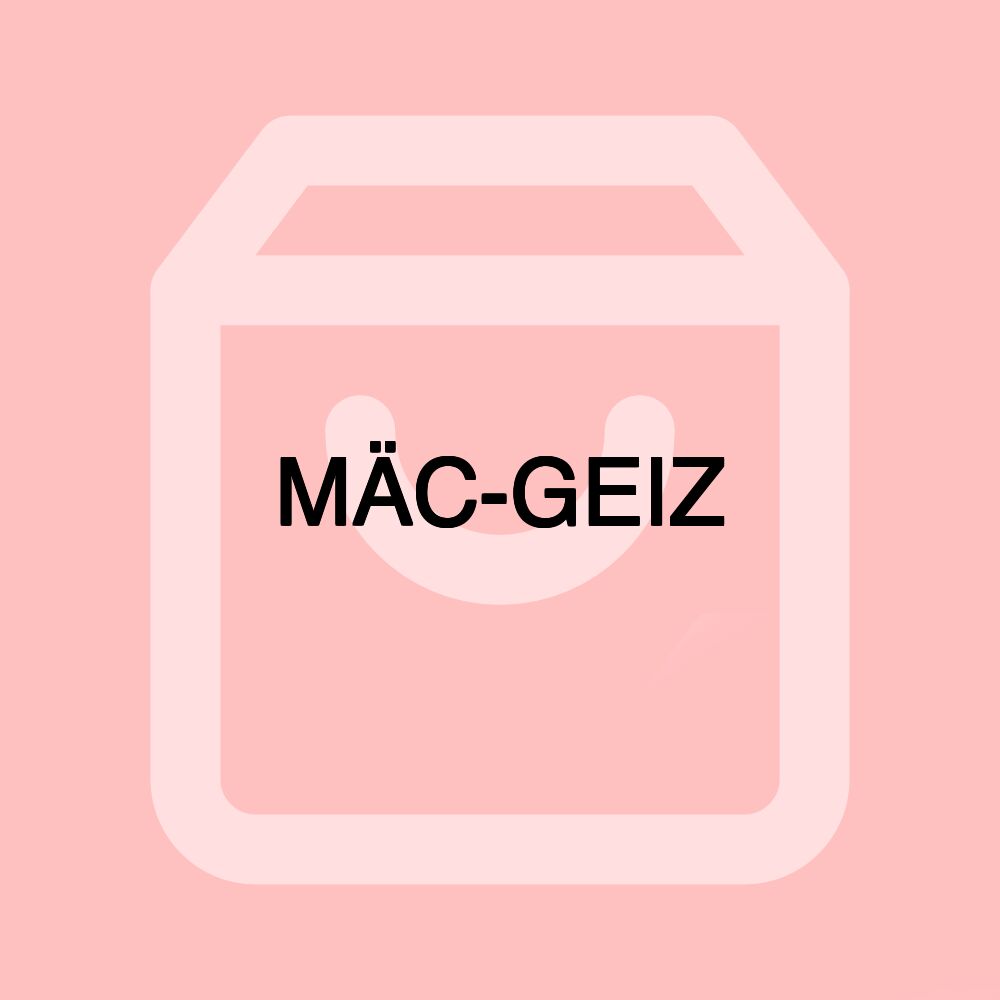MÄC-GEIZ MÄC-GEIZ