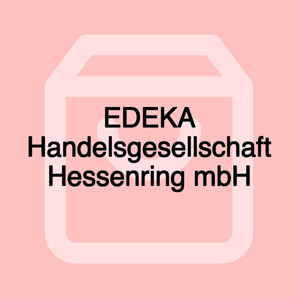 EDEKA Handelsgesellschaft Hessenring mbH