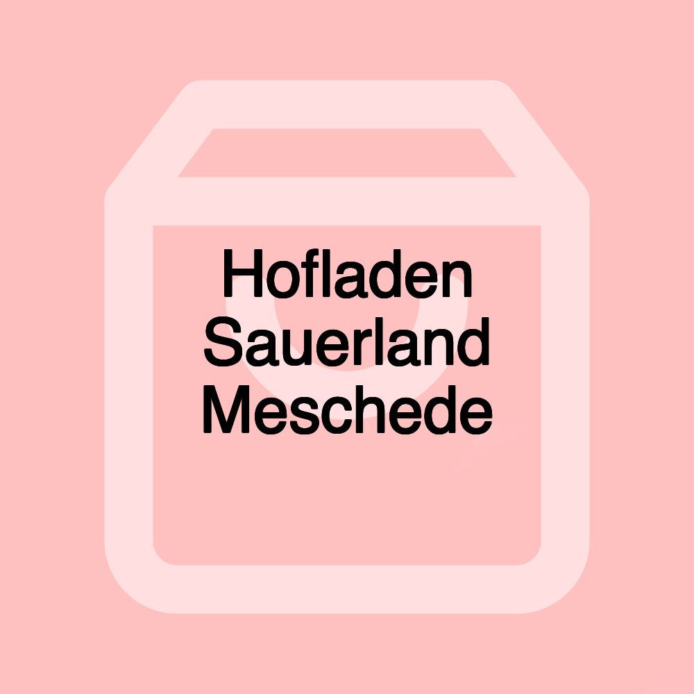 Hofladen Sauerland Meschede