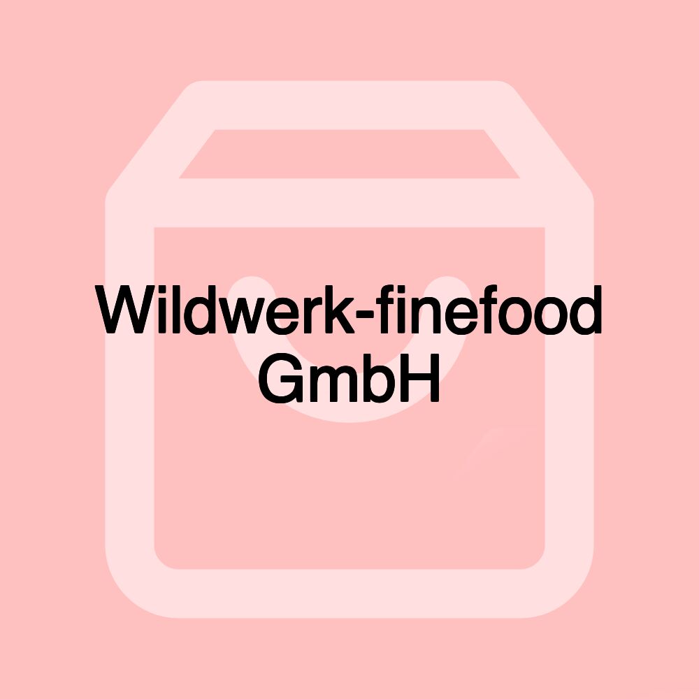 Wildwerk-finefood GmbH Wildwerk-finefood GmbH