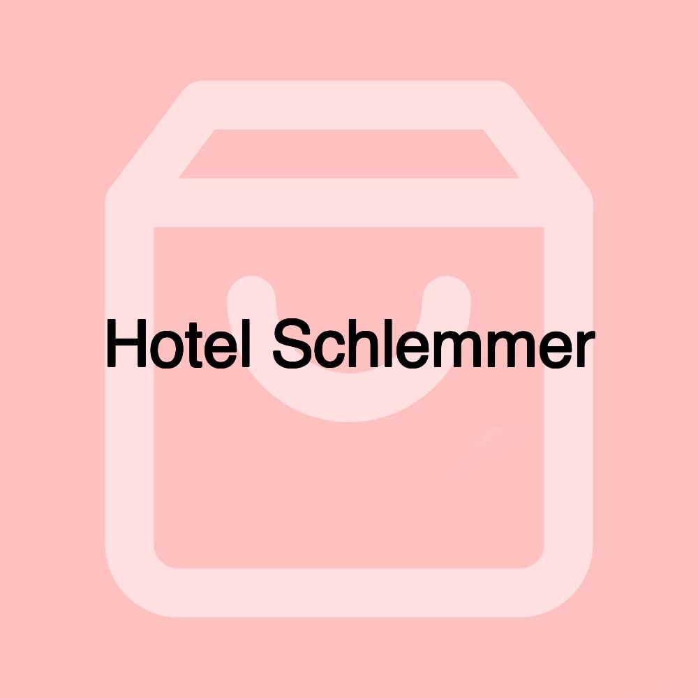 Hotel Schlemmer