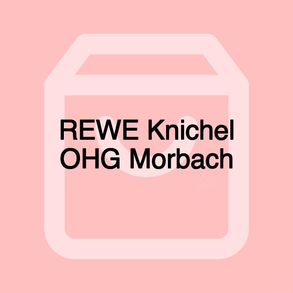 REWE Knichel OHG Morbach REWE Knichel OHG Morbach