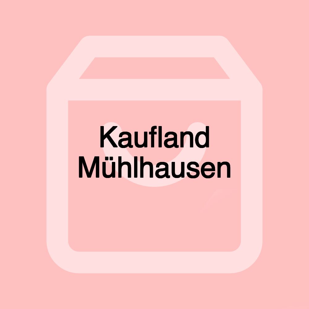Kaufland Mühlhausen Kaufland Mühlhausen