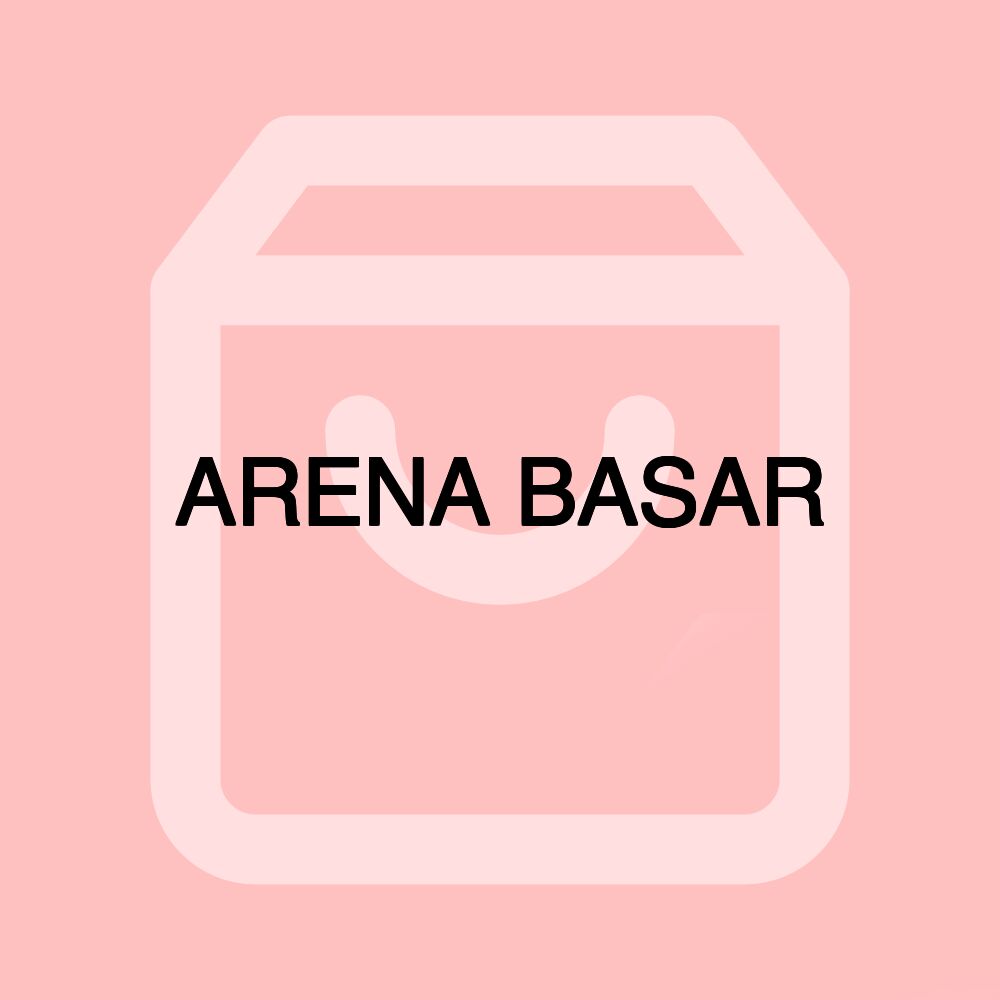 ARENA BASAR