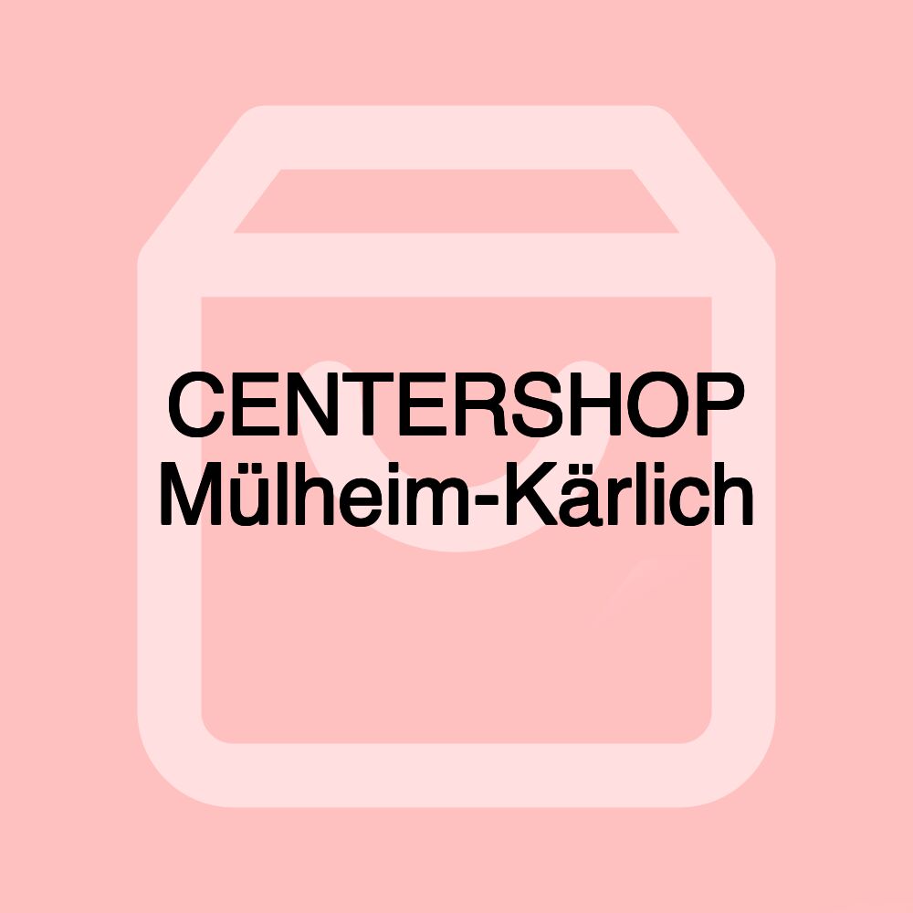 CENTERSHOP Mülheim-Kärlich