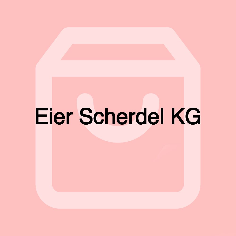 Eier Scherdel KG Eier Scherdel KG