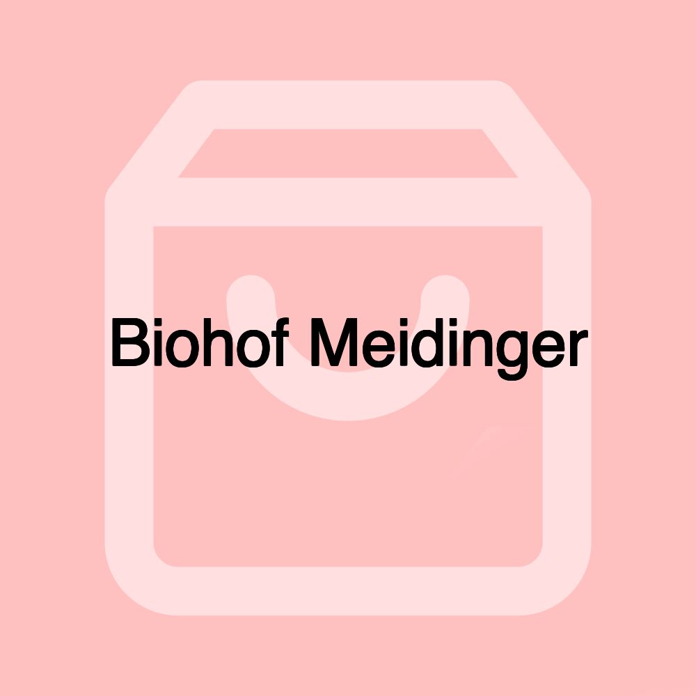 Biohof Meidinger