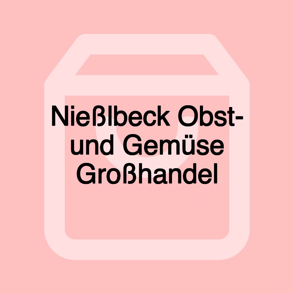 Nießlbeck Obst- und Gemüse Großhandel Nießlbeck Obst- und Gemüse Großhandel