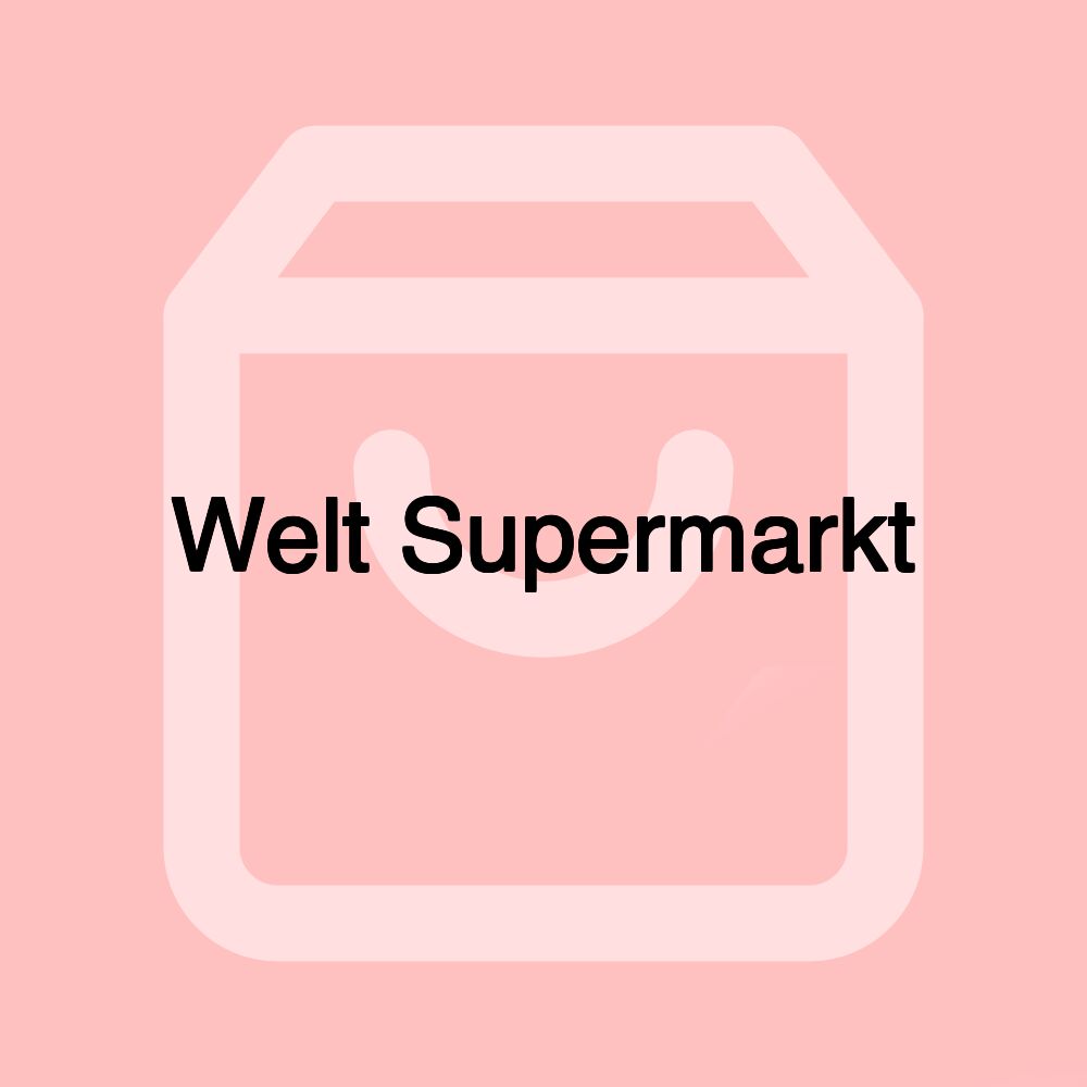 Welt Supermarkt