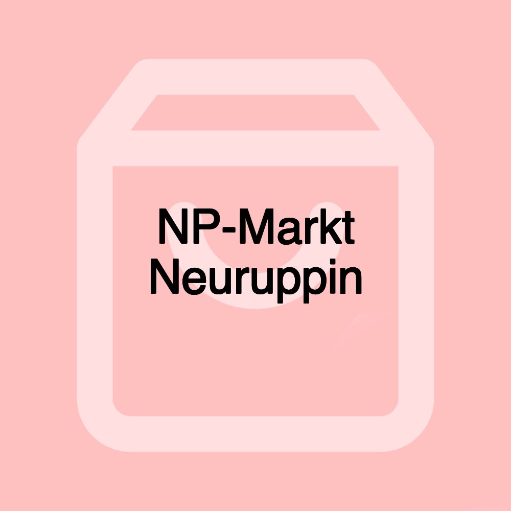 NP-Markt Neuruppin NP-Markt Neuruppin