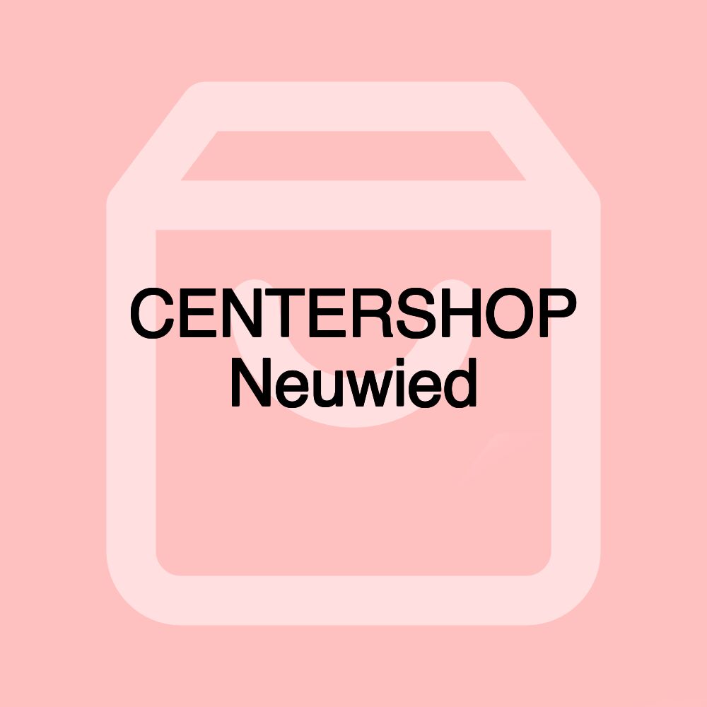 CENTERSHOP Neuwied