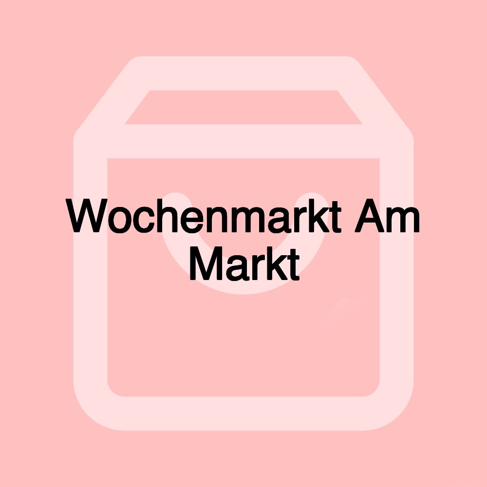Wochenmarkt Am Markt