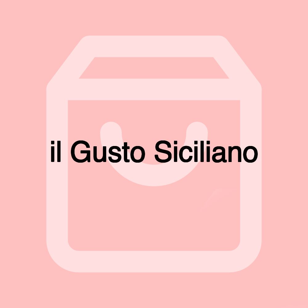 il Gusto Siciliano