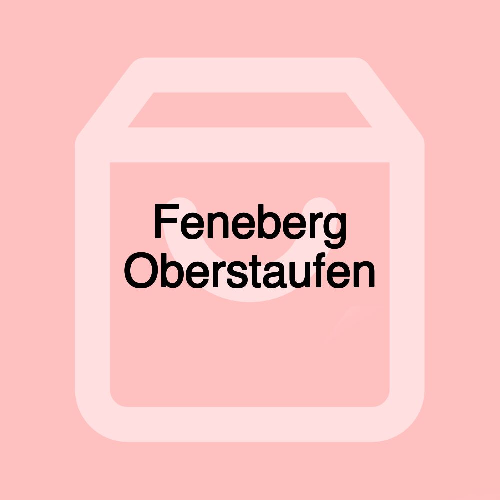 Feneberg Oberstaufen Feneberg Oberstaufen