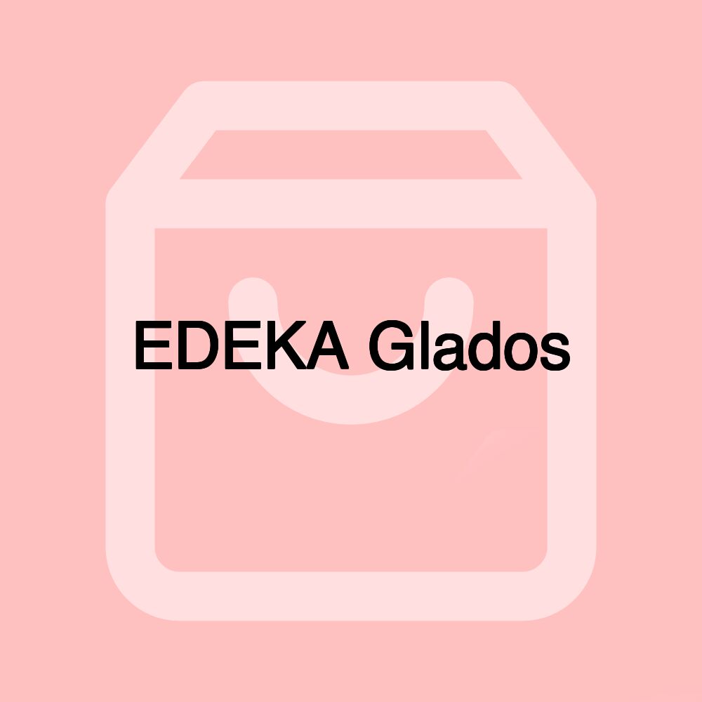 EDEKA Glados