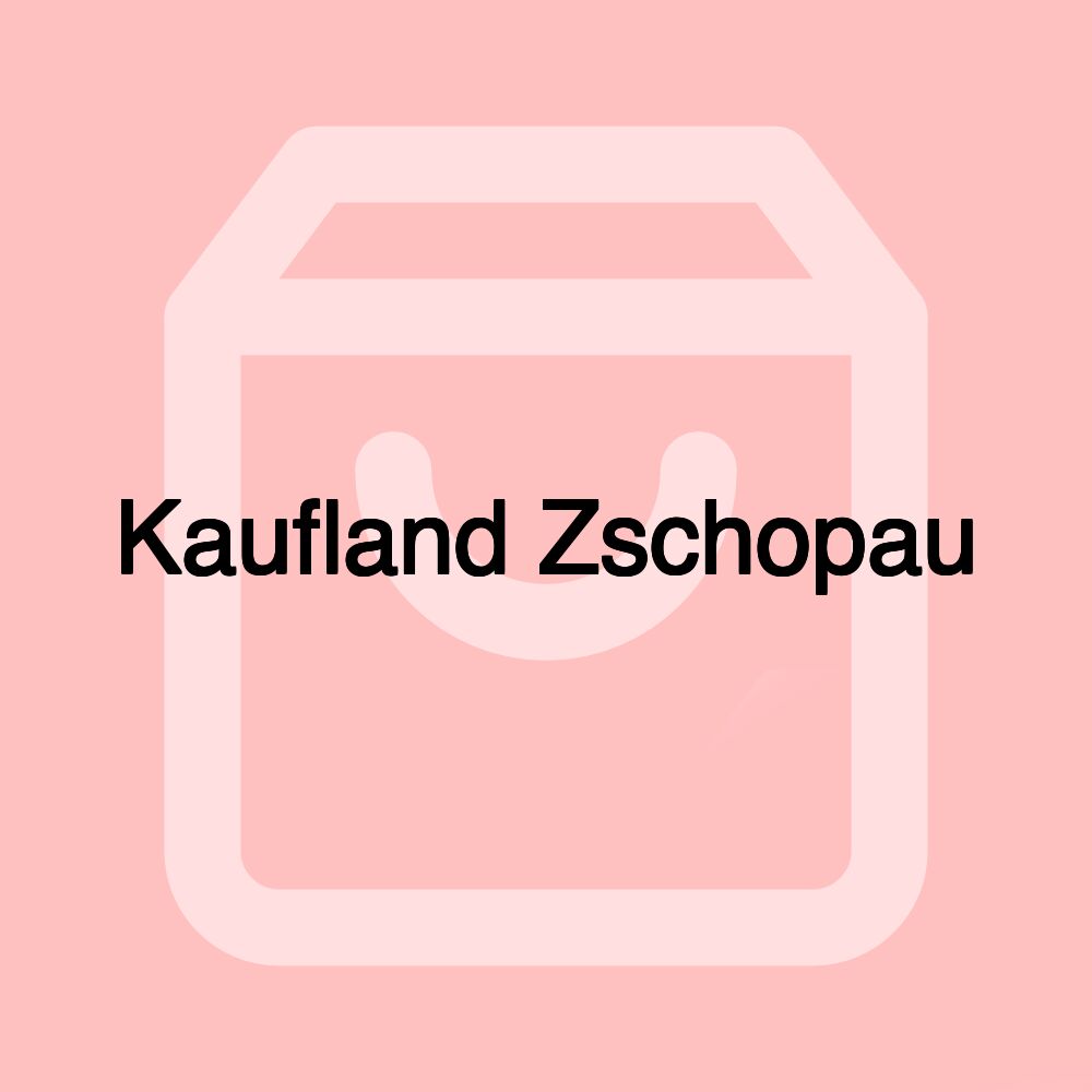 Kaufland Zschopau Kaufland Zschopau