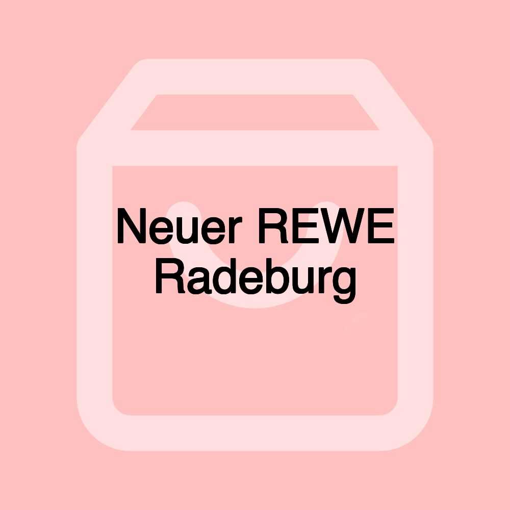 Neuer REWE Radeburg