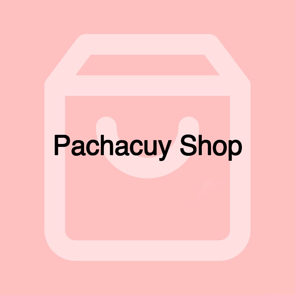Pachacuy Shop