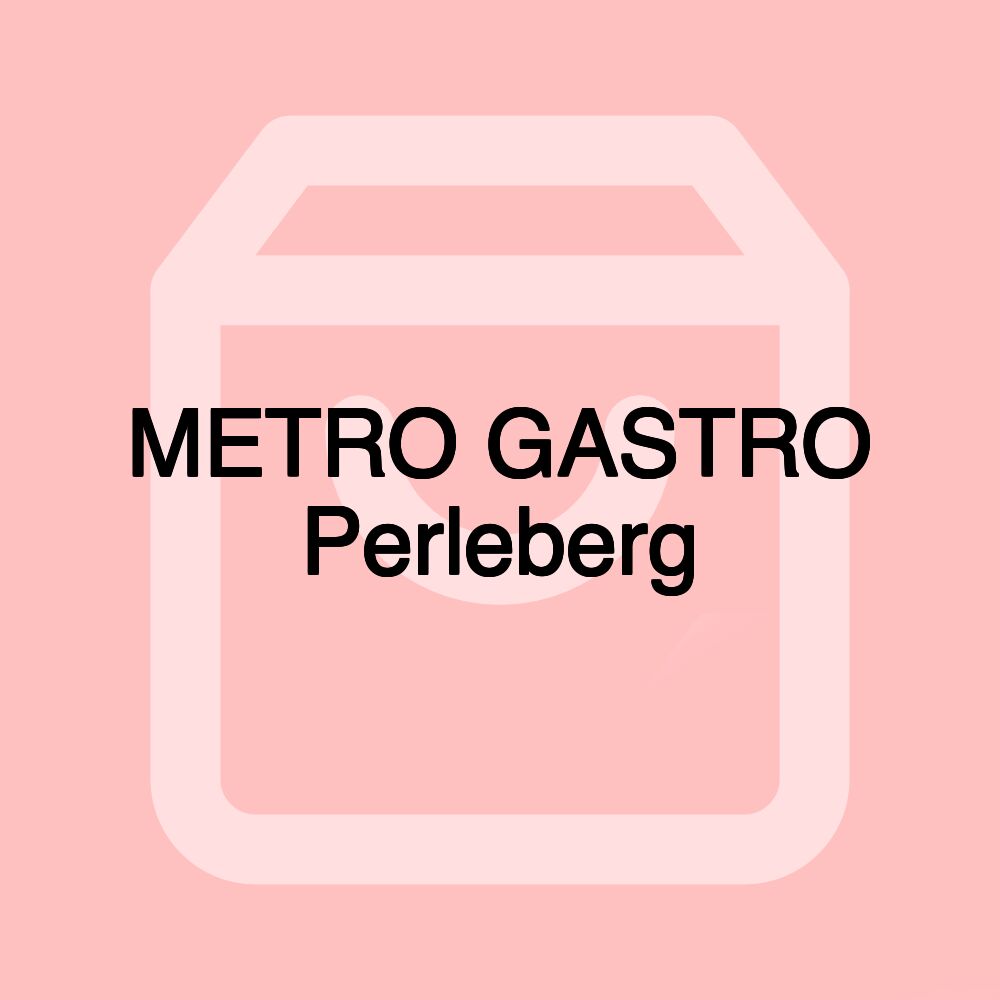 METRO GASTRO Perleberg