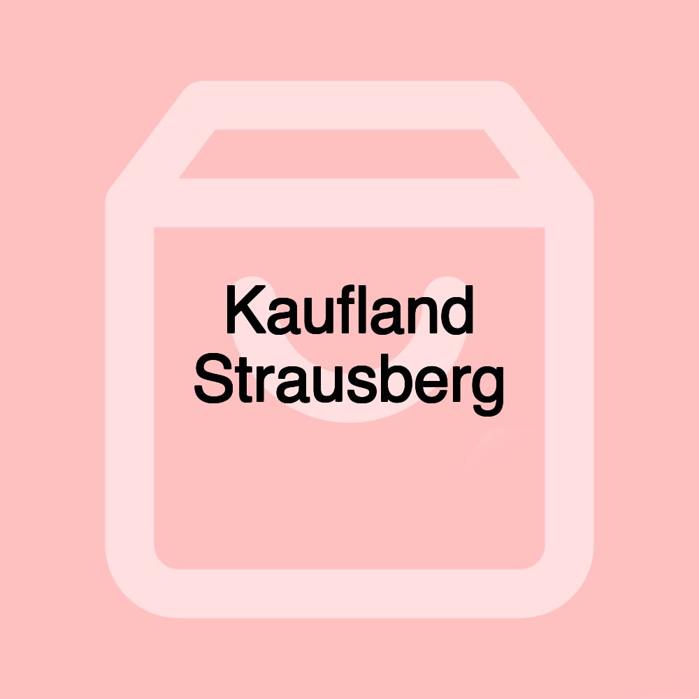 Kaufland Strausberg