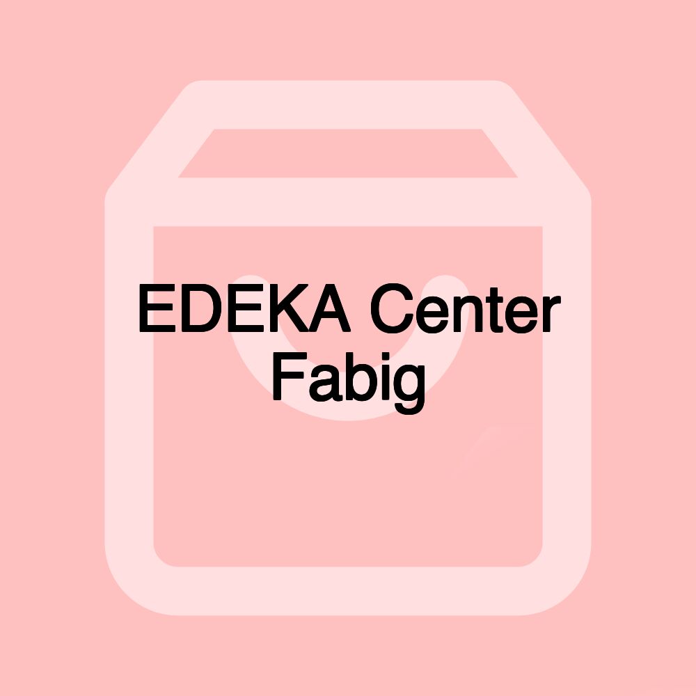 EDEKA Center Fabig