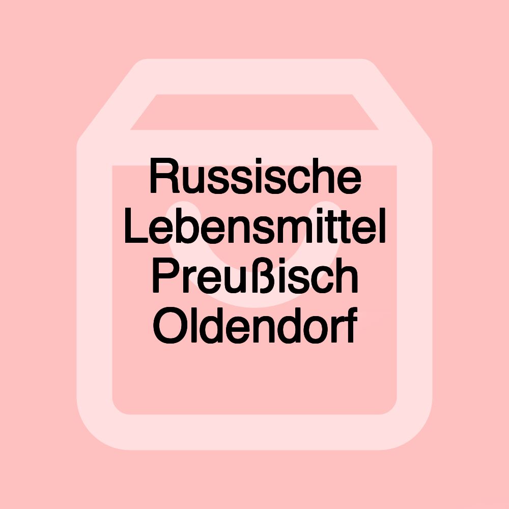 Russische Lebensmittel Preußisch Oldendorf Russische Lebensmittel Preußisch Oldendorf