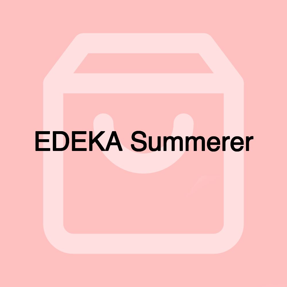 EDEKA Summerer EDEKA Summerer