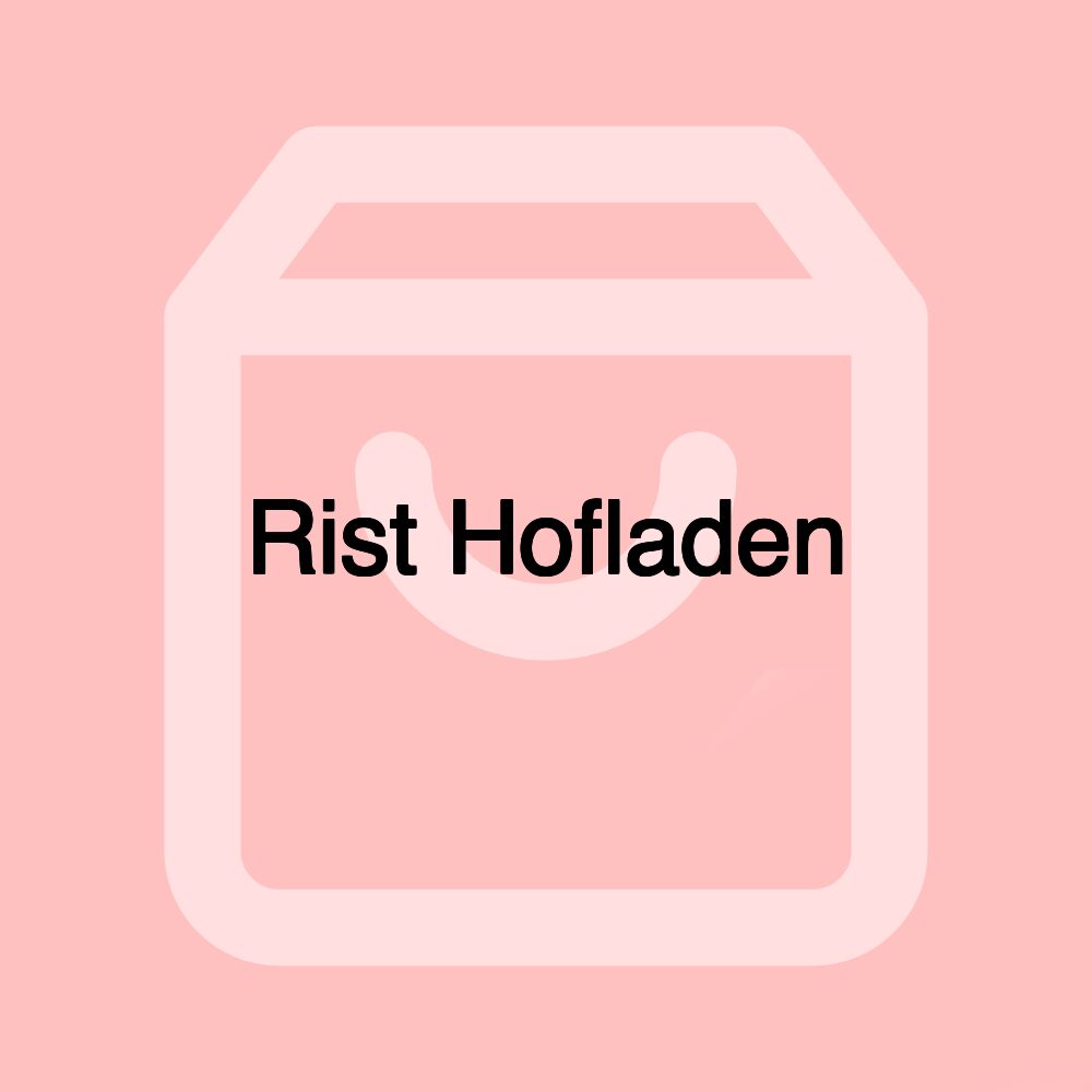 Rist Hofladen