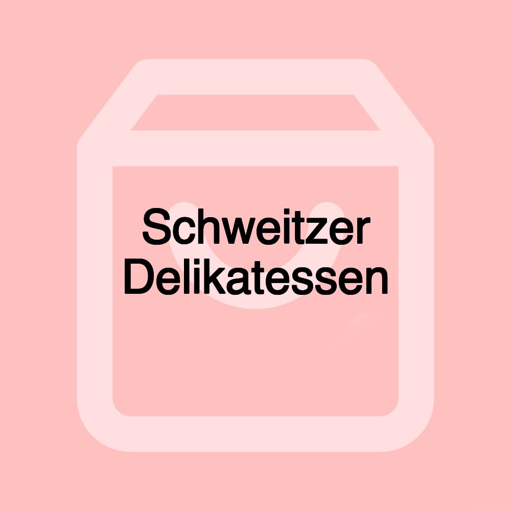 Schweitzer Delikatessen Schweitzer Delikatessen