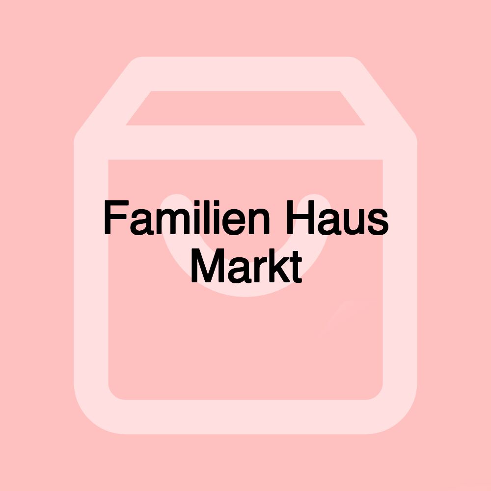 Familien Haus Markt
