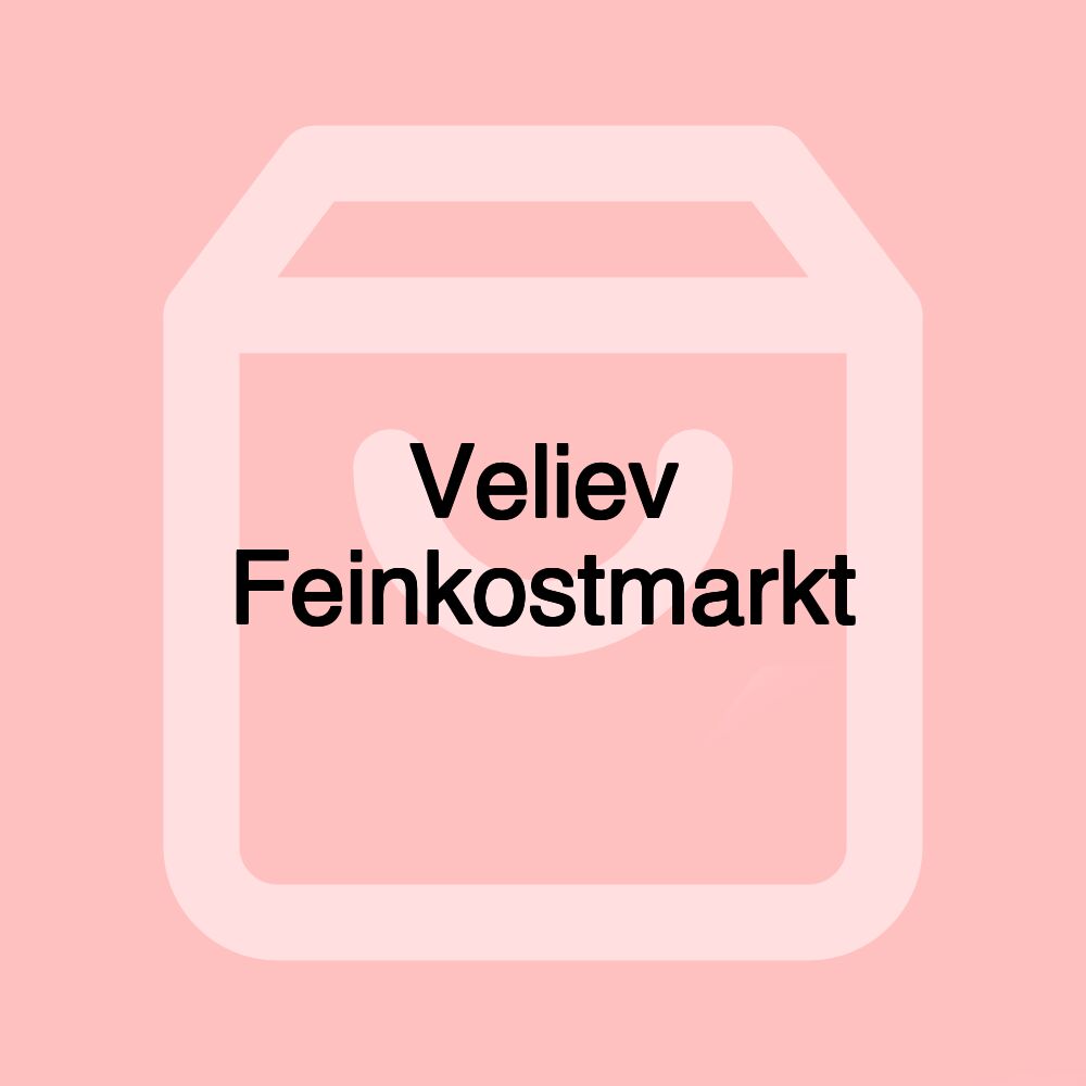 Veliev Feinkostmarkt