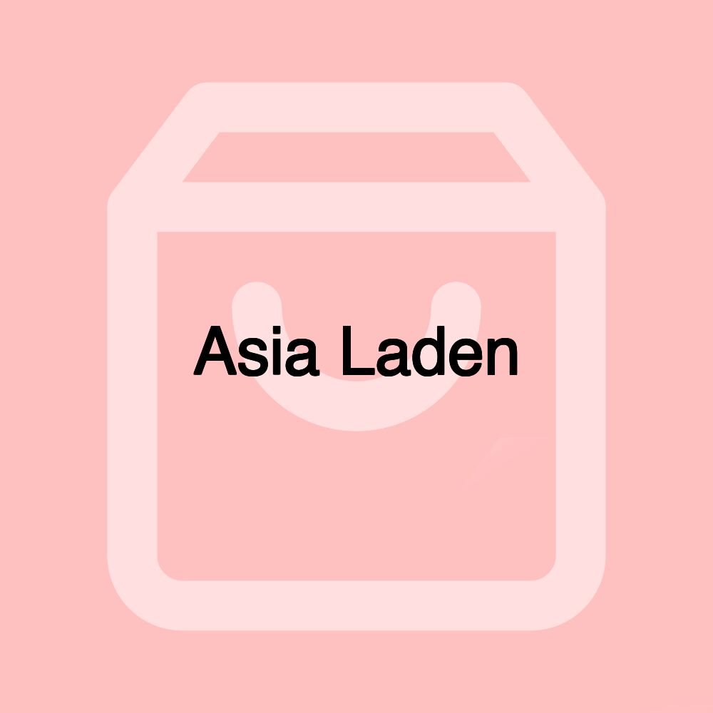 Asia Laden Asia Laden
