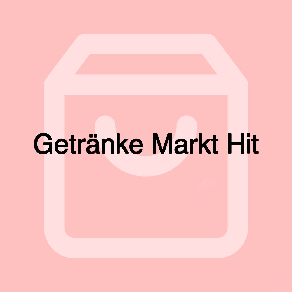 Getränke Markt Hit