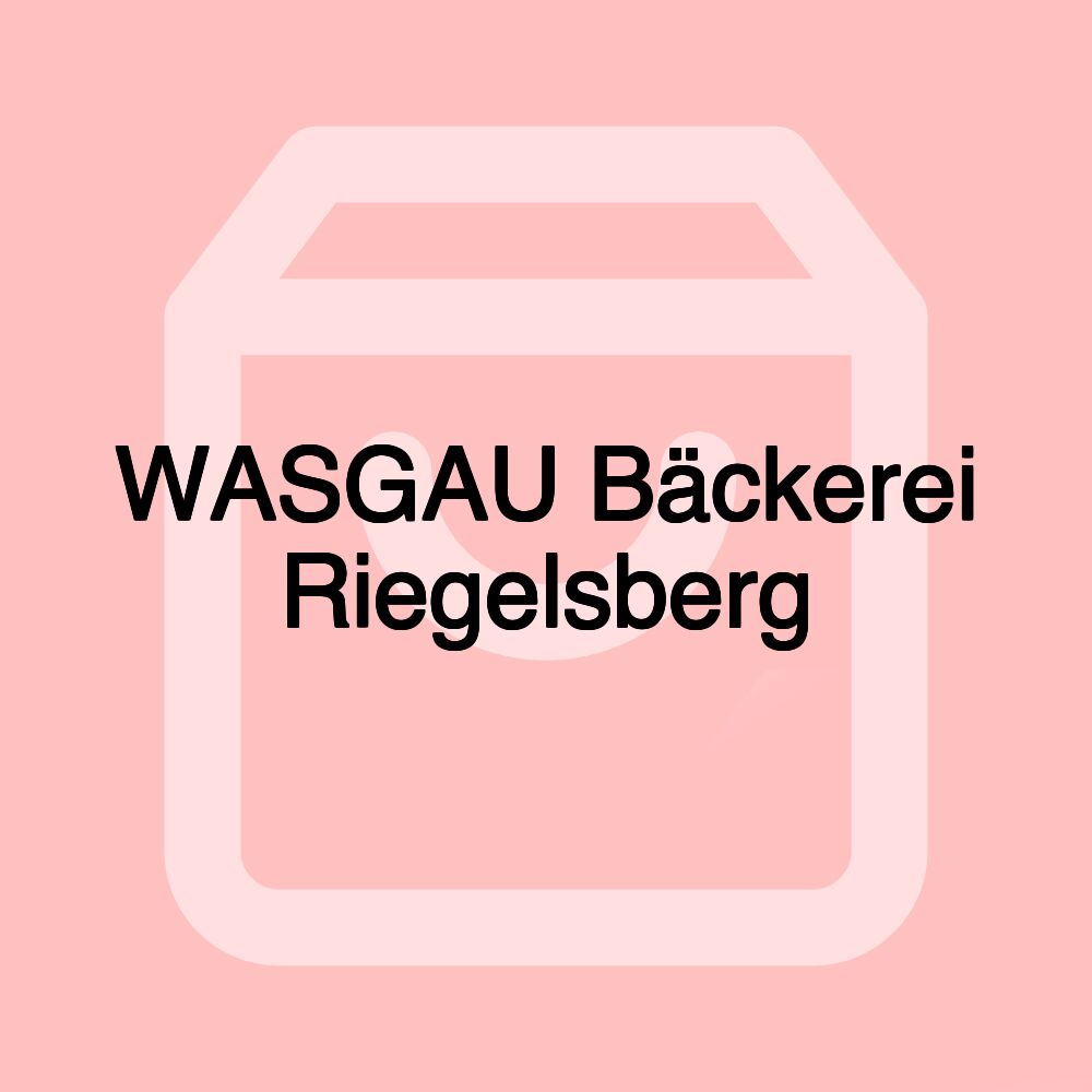 WASGAU Bäckerei Riegelsberg