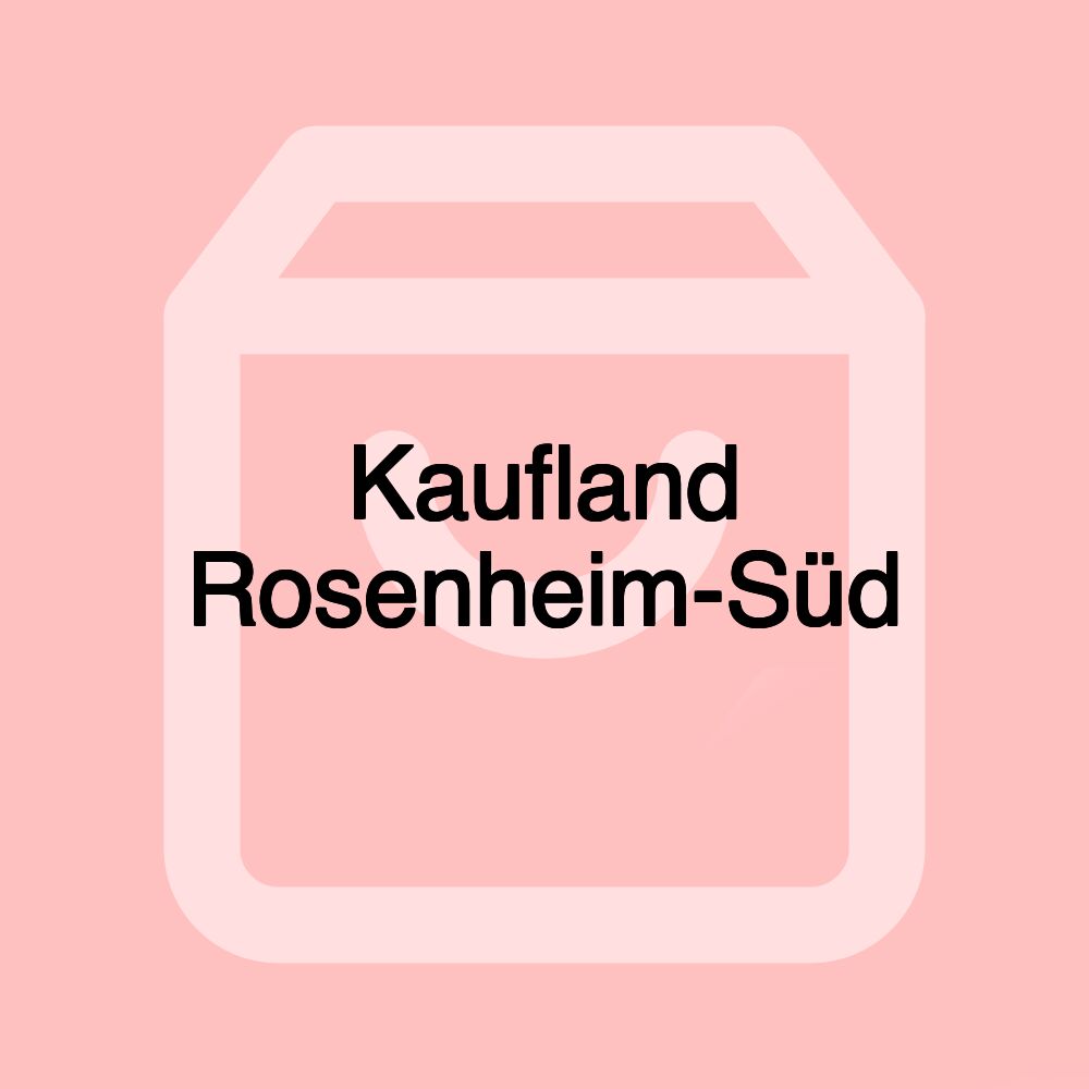 Kaufland Rosenheim-Süd